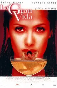 La Gran vida / Une Vie de Rêve (2000)