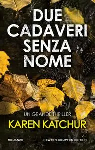 Karen Katchur - Due cadaveri senza nome