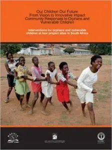 Interventions for Orphans and Vulnerable Children at Four Project Sites in South Africa