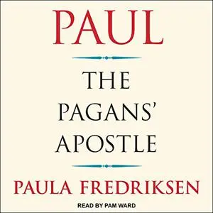 Paul: The Pagans' Apostle [Audiobook]