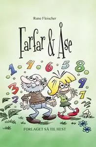 «Farfar & Åse» by Rune Fleischer