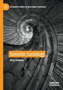 Semiotic Sociology