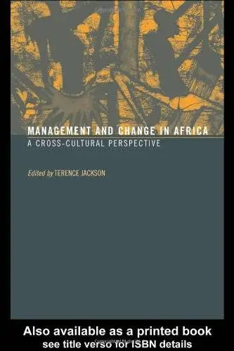 Management and Change in Africa: A Cross-Cultural Perspective
