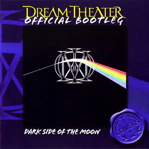 Dream Theater - Dark Side Of The Moon (Official Bootleg) (2006) 2xCD