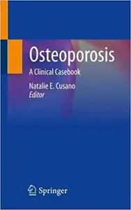 Osteoporosis: A Clinical Casebook