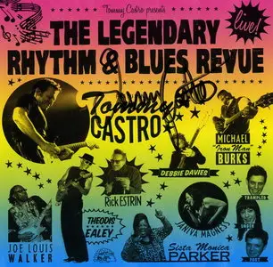 Tommy Castro Presents - The Legendary Rhythm & Blues Revue - Live!
