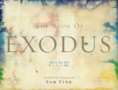 The Book of Exodusby Sam Fink