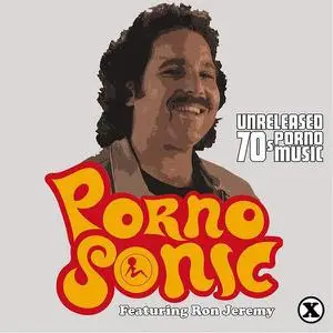 Pornosonic Featuring Ron Jeremy - Unreleased 70s Porno Music (2004)