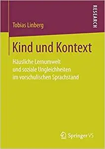 Kind und Kontext: Häusliche Lernumwelt und soziale Ungleichheiten im vorschulischen Sprachstand (Repost)