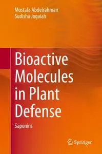 Bioactive Molecules in Plant Defense: Saponins