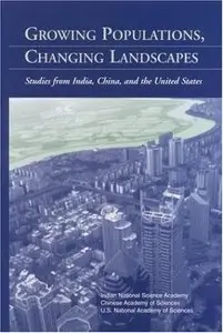 Growing Populations, Changing Landscapes: Studies from India, China, and the United States (repost)