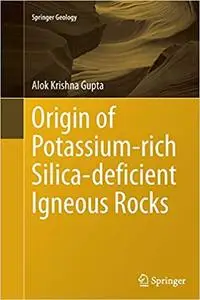 Origin of Potassium-rich Silica-deficient Igneous Rocks