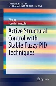 Active Structural Control with Stable Fuzzy PID Techniques