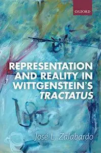 Representation and Reality in Wittgenstein's Tractatus (Repost)