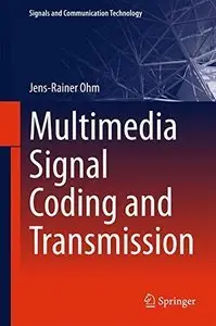 Multimedia Signal Coding and Transmission (Repost)