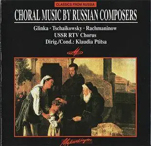 USSR RTV Chorus - Klaudia Ptitsa - Choral Music By Russian Composers (1994, Melodia / ZYX MEL # 46045-2)