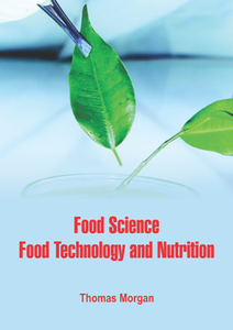 Food Science, Food Technology and Nutrition