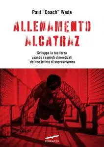 Paul Wade - Allenamento Alcatraz