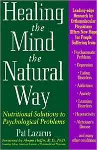 Healing the Mind the Natural Way: Nutritional Solutions to Psychological Problems