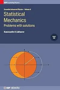 Statistical Mechanics: Problems With Solutions (Volume 8)