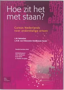 L.M.Bekedam, "Hoe zit het met staan? Cursus Nederlands voor anderstalige artsen"