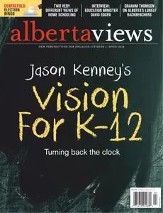 Alberta Views Magazine – April 2019