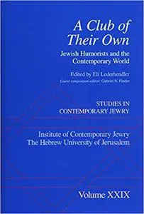 A Club of Their Own: Jewish Humorists and the Contemporary World