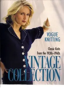 Vogue Knitting Vintage Collection: Classic Knits From the 1930s-1960s