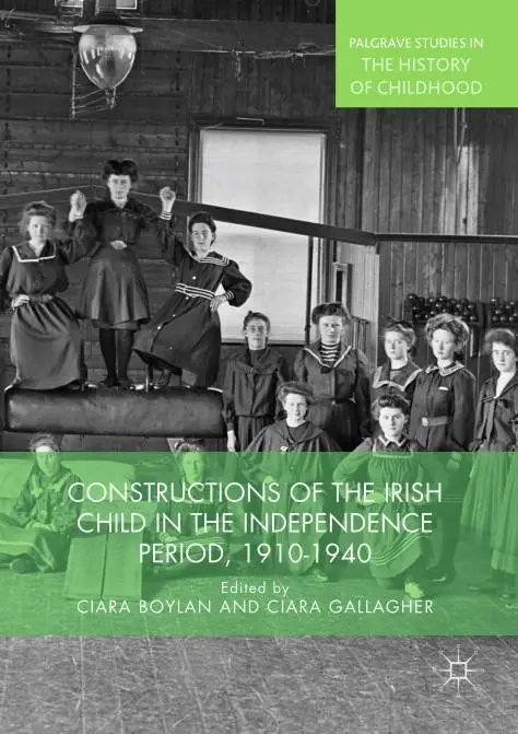 Constructions of the Irish Child in the Independence Period, 1910-1940 (Repost)