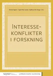 Interessekonflikter i forskning by Ingierd, Helene; Bay-Larsen, Ingrid; Hiis Hauge, Kjellrun