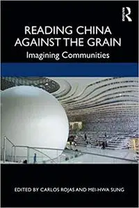 Reading China Against the Grain
