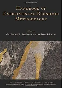 Handbook of Experimental Economic Methodology (Repost)