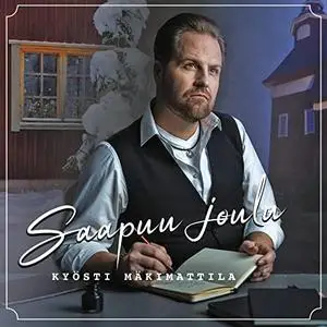 Kyösti Mäkimattila - Saapuu joulu (2021)