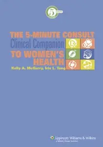 The 5-Minute Consult Clinical Companion to Women's Health (Repost)