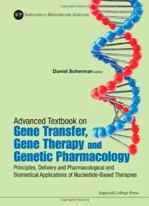 Advanced Textbook on Gene Transer, Gene Therapy and Genetic Pharmacology