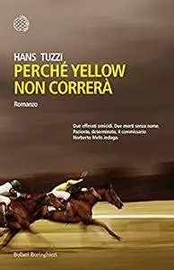 Hans Tuzzi - Perché Yellow non correrà