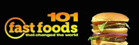 101 Fast Foods that Changed the World (2013)