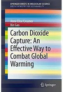 Carbon Dioxide Capture: An Effective Way to Combat Global Warming [Repost]