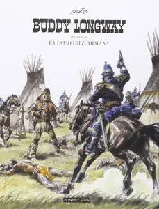 Buddy Longway - Integral 3 La estupidez humana