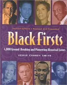 Black Firsts: 4,000 Ground-Breaking and Pioneering Historical Events (Repost)