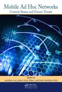 Mobile Ad Hoc Networks: Current Status and Future Trends