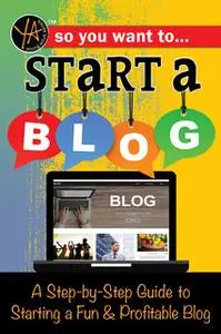 «So You Want to Start a Blog» by Rebekah Sack
