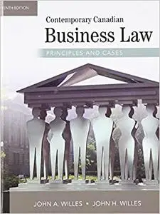 Contemporary Canadian Business Law: Principles and Cases