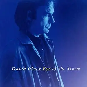David Olney - Eye Of The Storm (1986/2019)