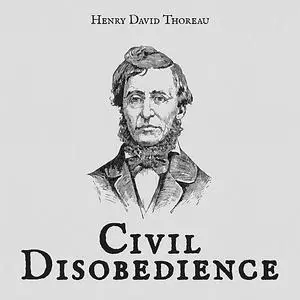 «Civil Disobedience» by Henry David Thoreau