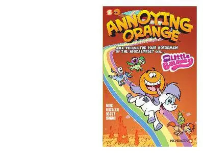 Papercutz-Annoying Orange No 06 My Little Baloney 2014 Retail Comic eBook