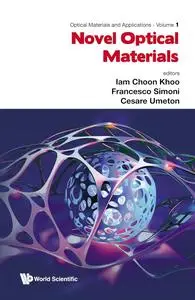 Optical Materials and Applications: Volume 1 Novel Optical Materials