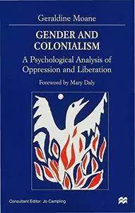 Gender and Colonialism: A Psychological Analysis of Oppression and Liberation(Repost)