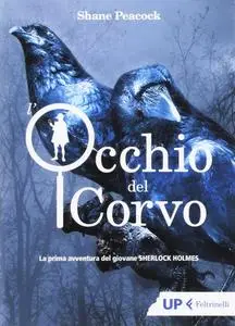 Shane Peacock - L’occhio del corvo