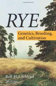 Rye: Genetics, Breeding, and Cultivation